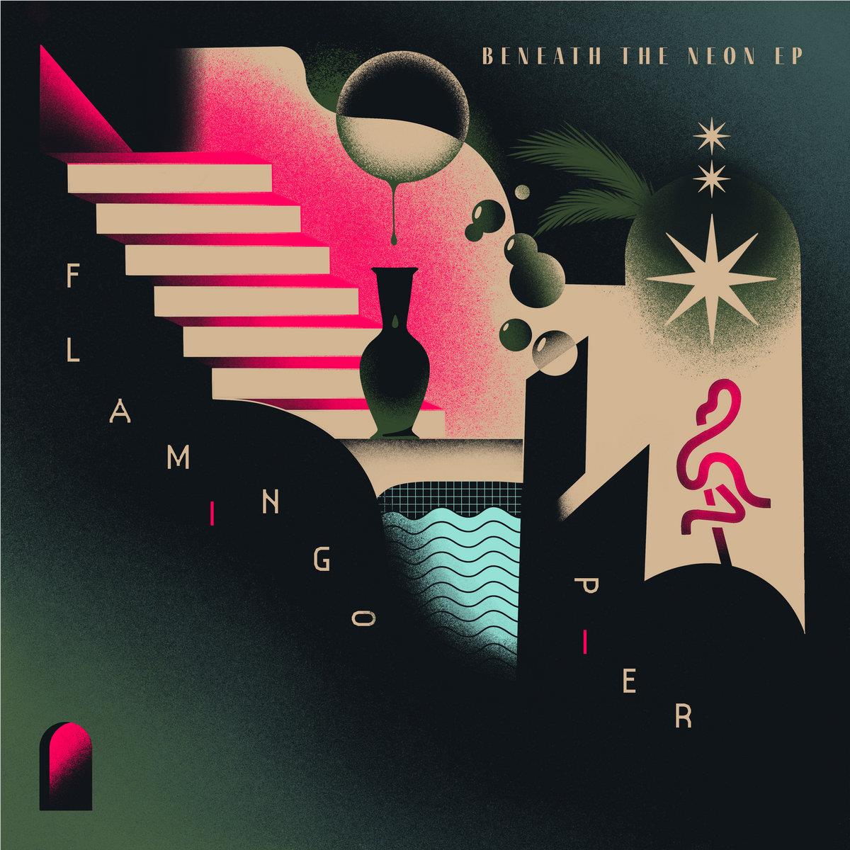 Beneath The Neon (Vinyl) - By: Flamingo Pier