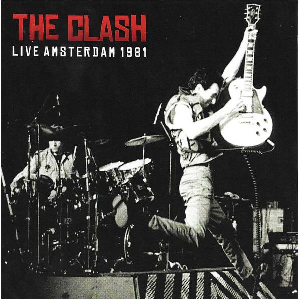 Live Amsterdam 1981, By: Clash, The