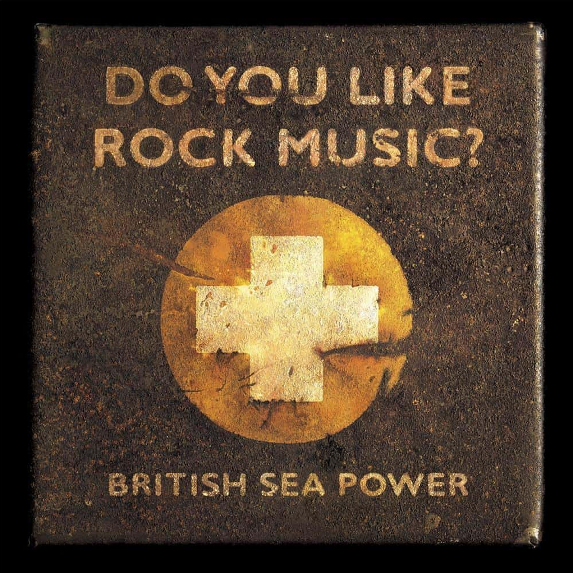 Do You Like Rock Music? (15th Anniversary Expanded Edition), By: British Sea Power