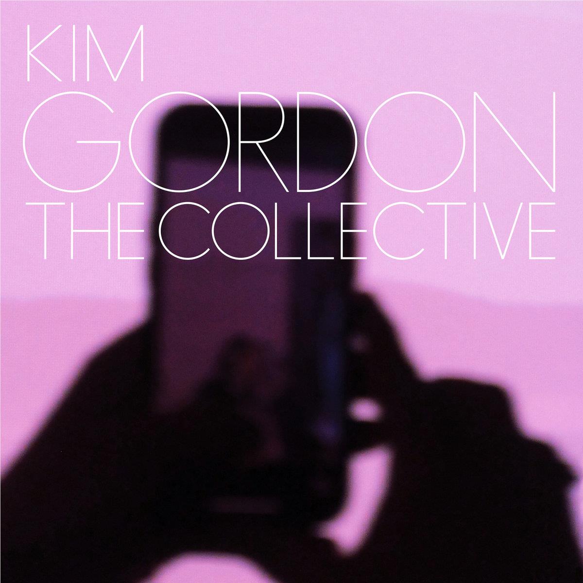 The Collective (Vinyl) - By:Kim Gordon