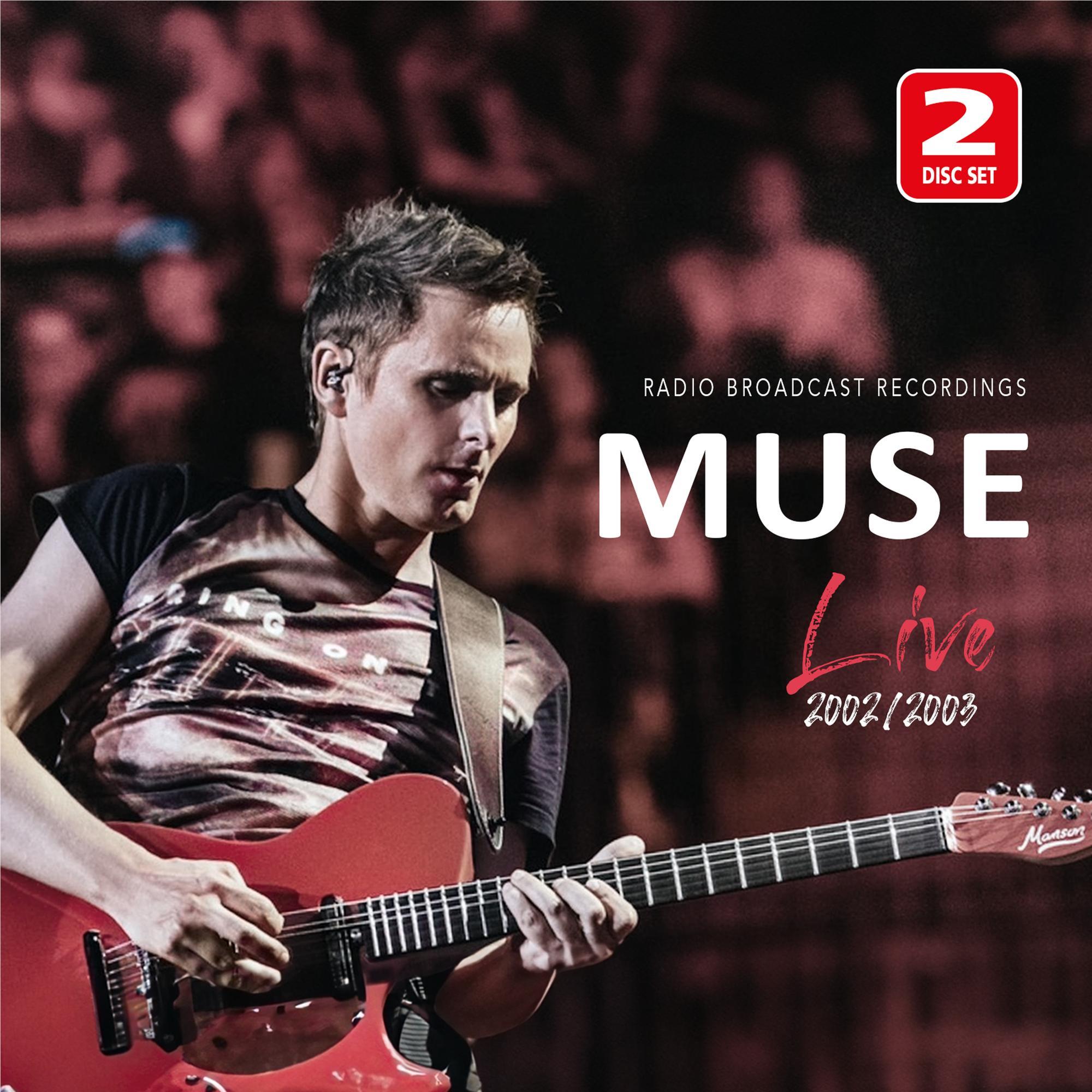 Live 2002 / 2003, By: Muse