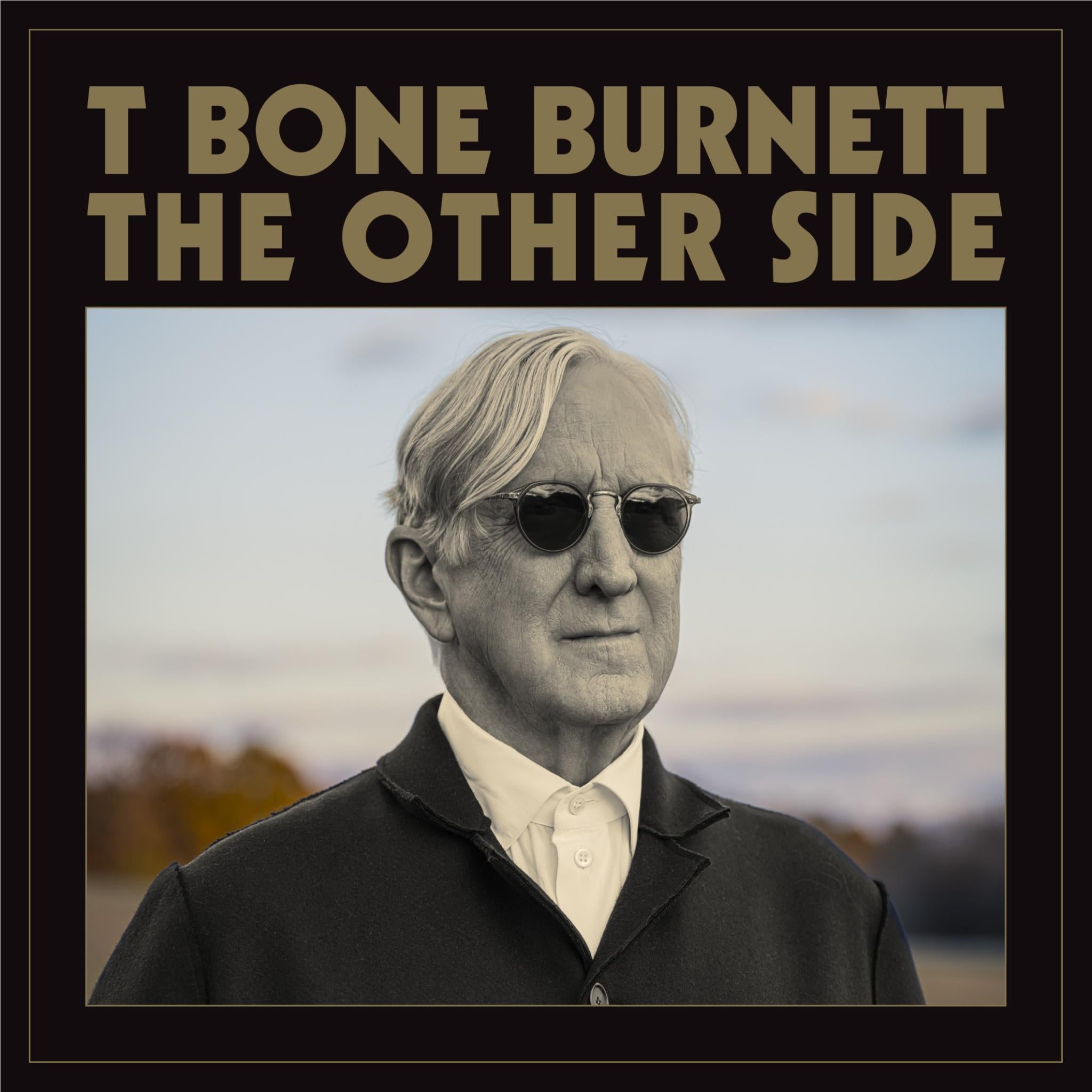 The Other Side, By: T Bone Burnett