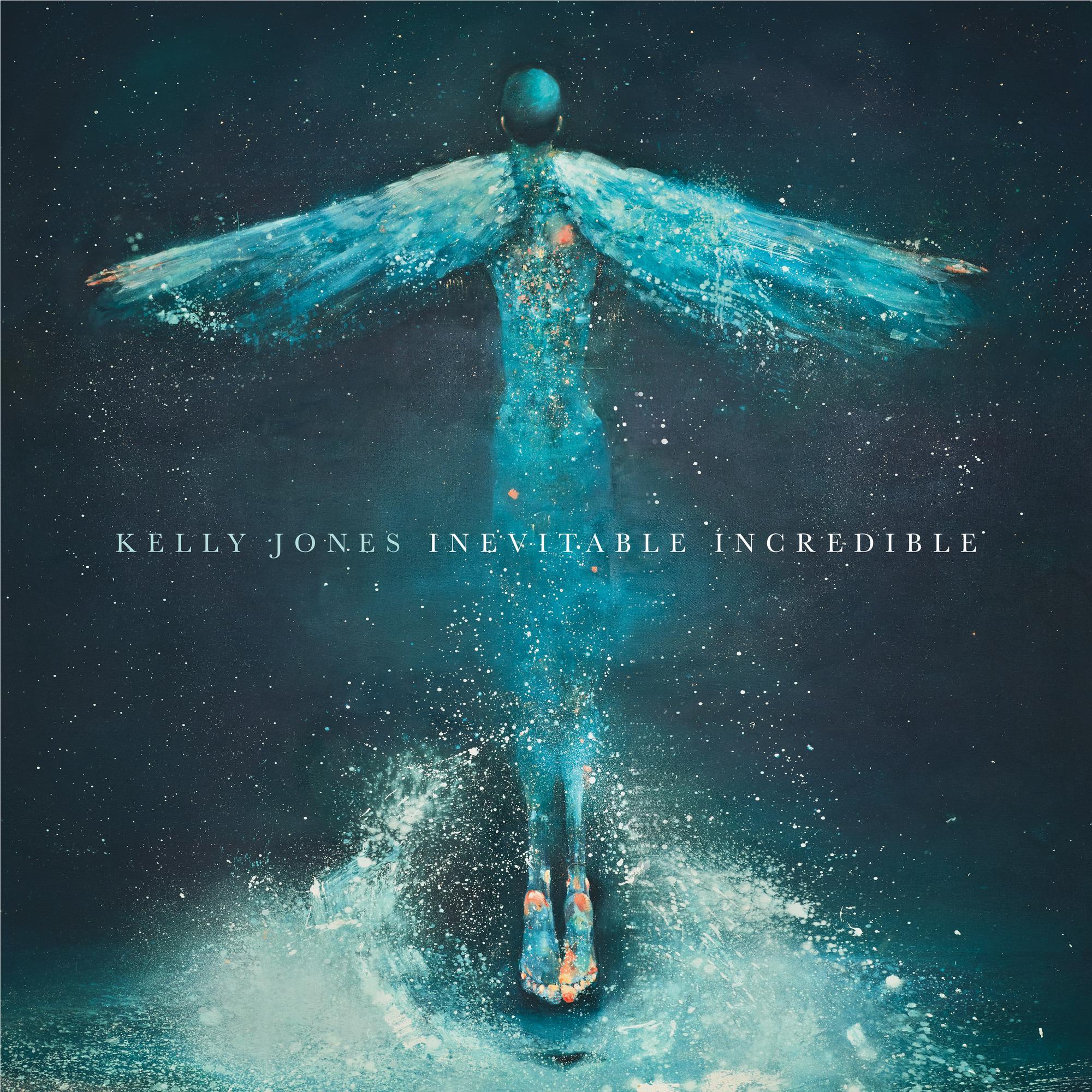 Inevitable Incredible, By: Kelly Jones
