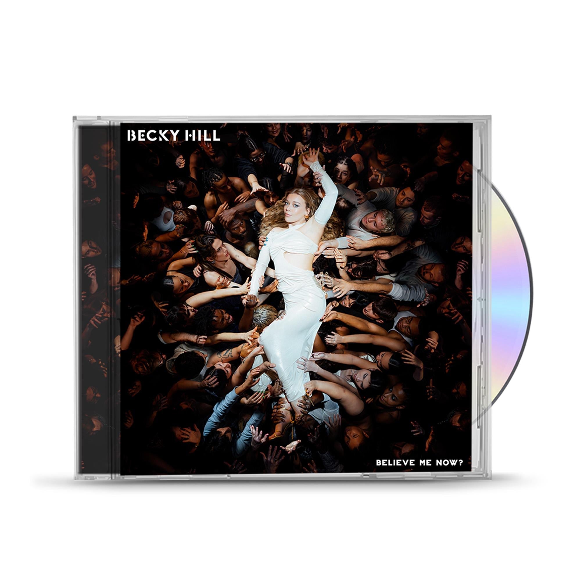 Believe Me Now?,  By: Becky Hill