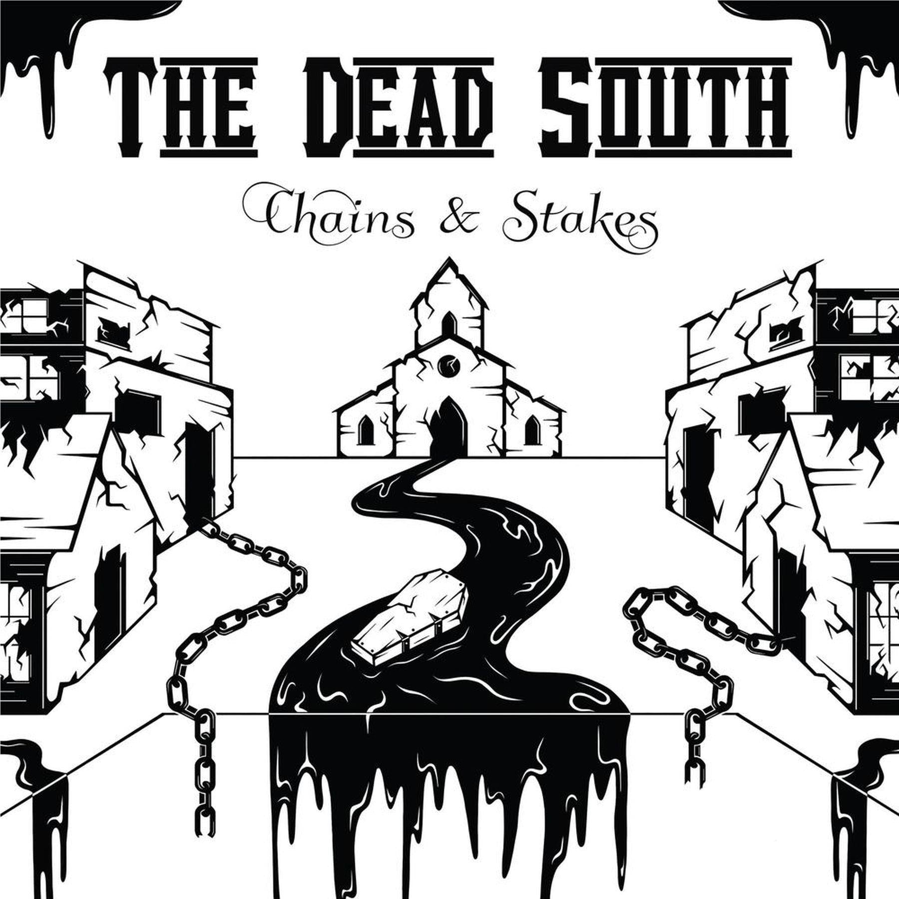 Chains & Stakes, By: The Dead South