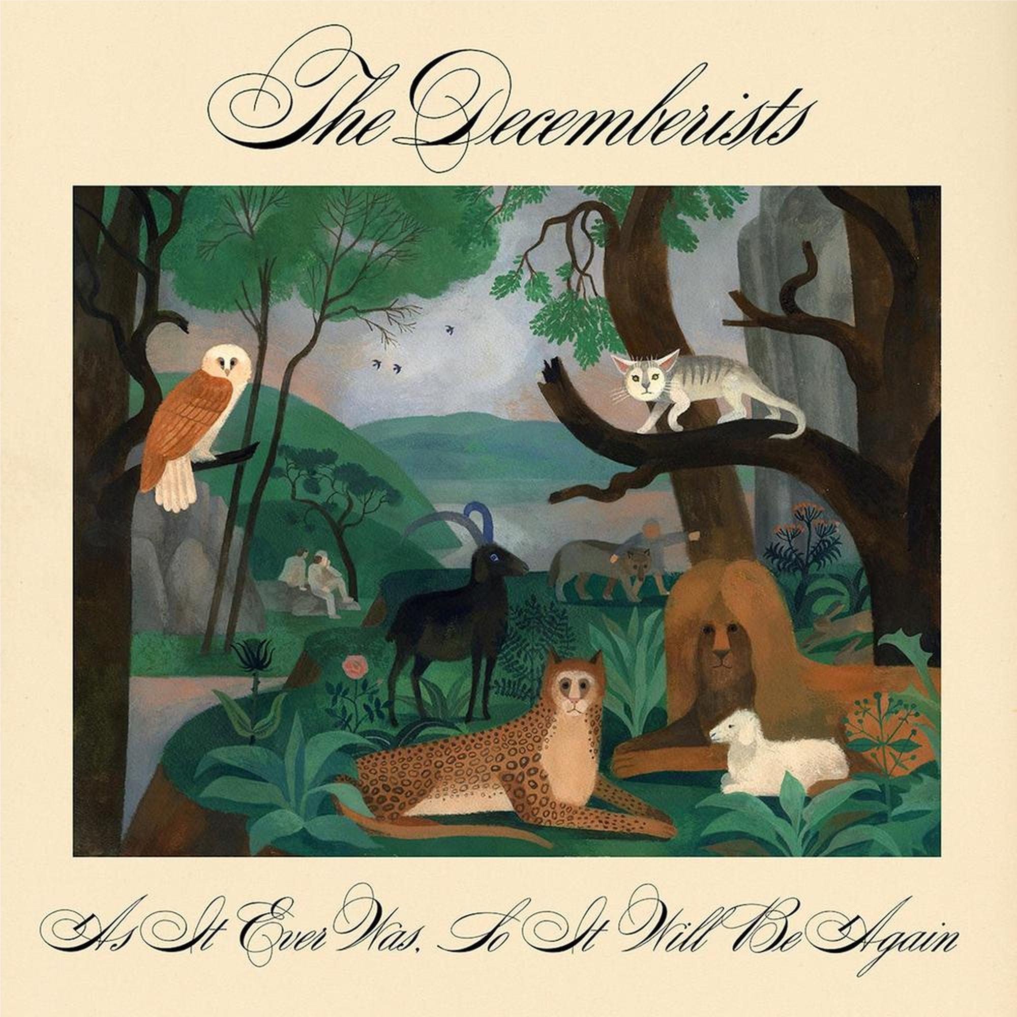 As It Ever Was, So It Will Be Again, By: The Decemberists