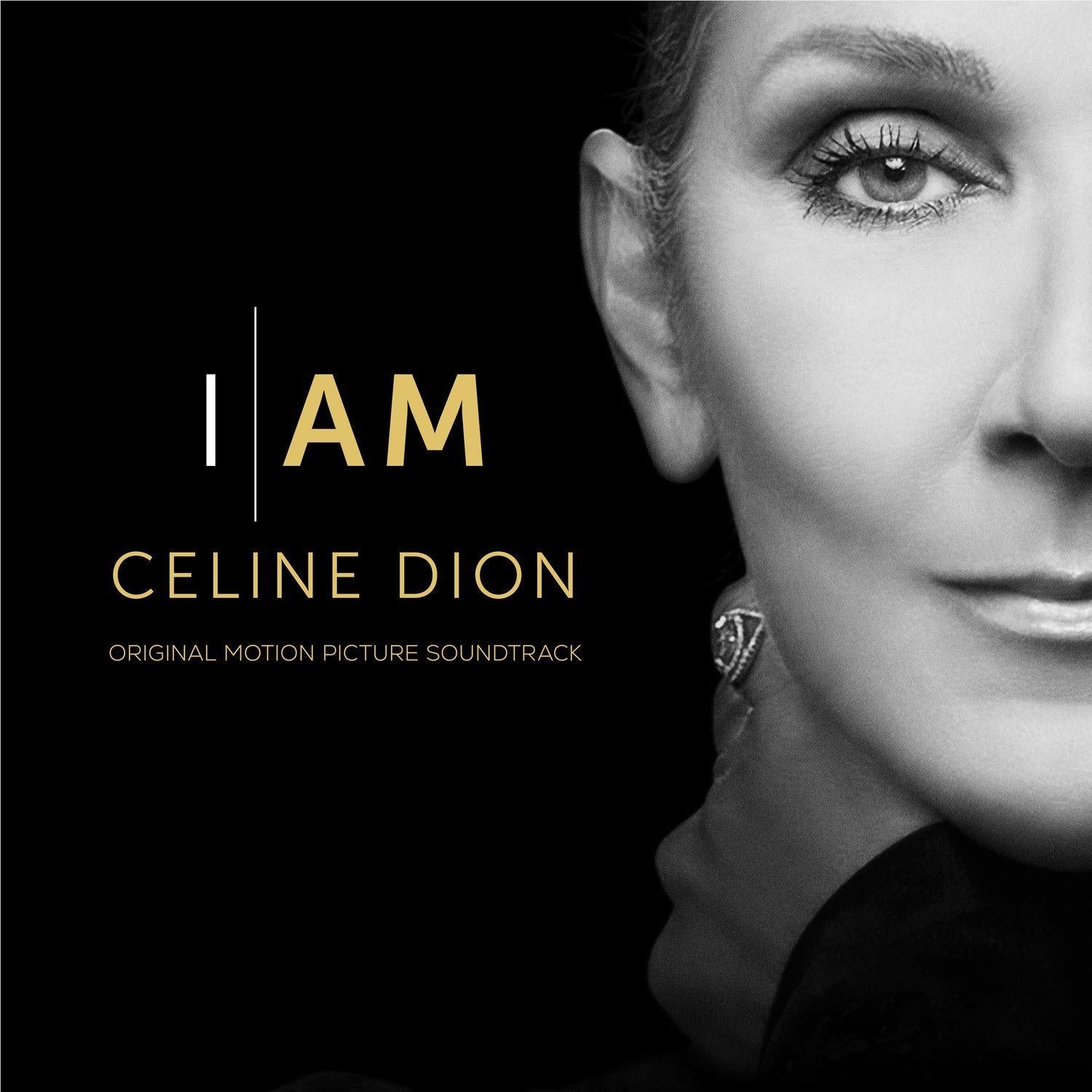 I AM: CELINE DION (Original Soundtrack),  By: Soundtrack And Celine Dion