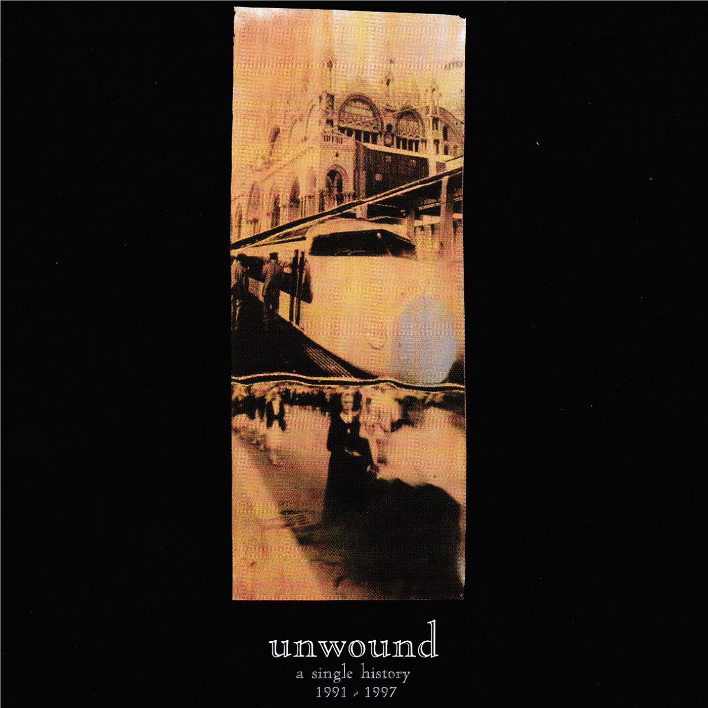 Unwound: A Single History 1991 - 2001 (Vinyl) - By: Unwound