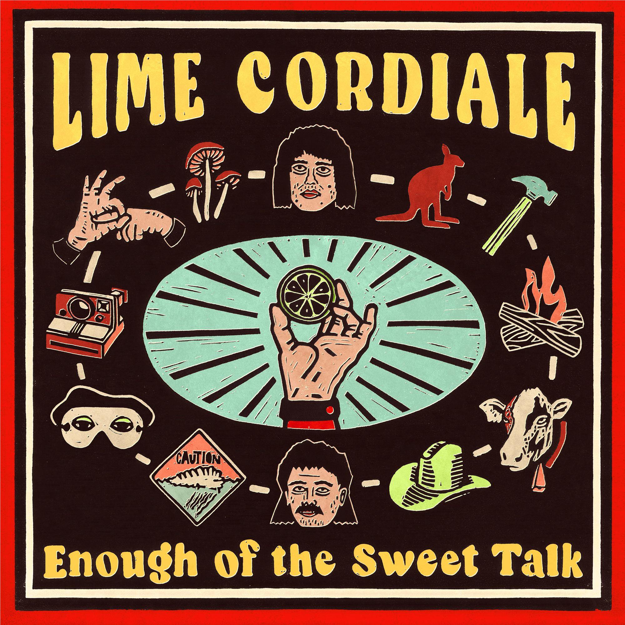 Enough Of The Sweet Talk, By: Lime Cordiale
