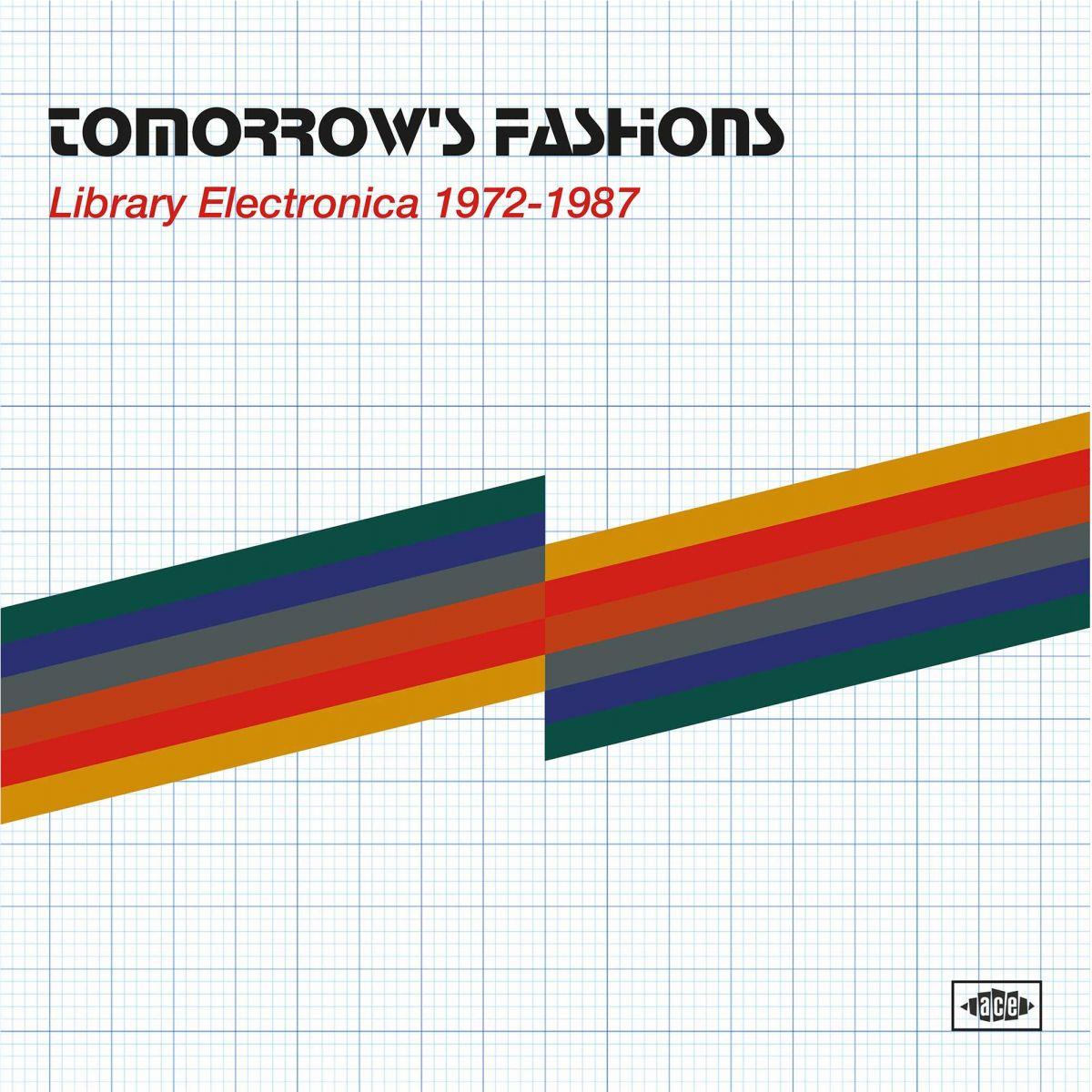Tomorrow's Fashions: Library Electronica 1972-1987 (Vinyl) - By: Various Artists