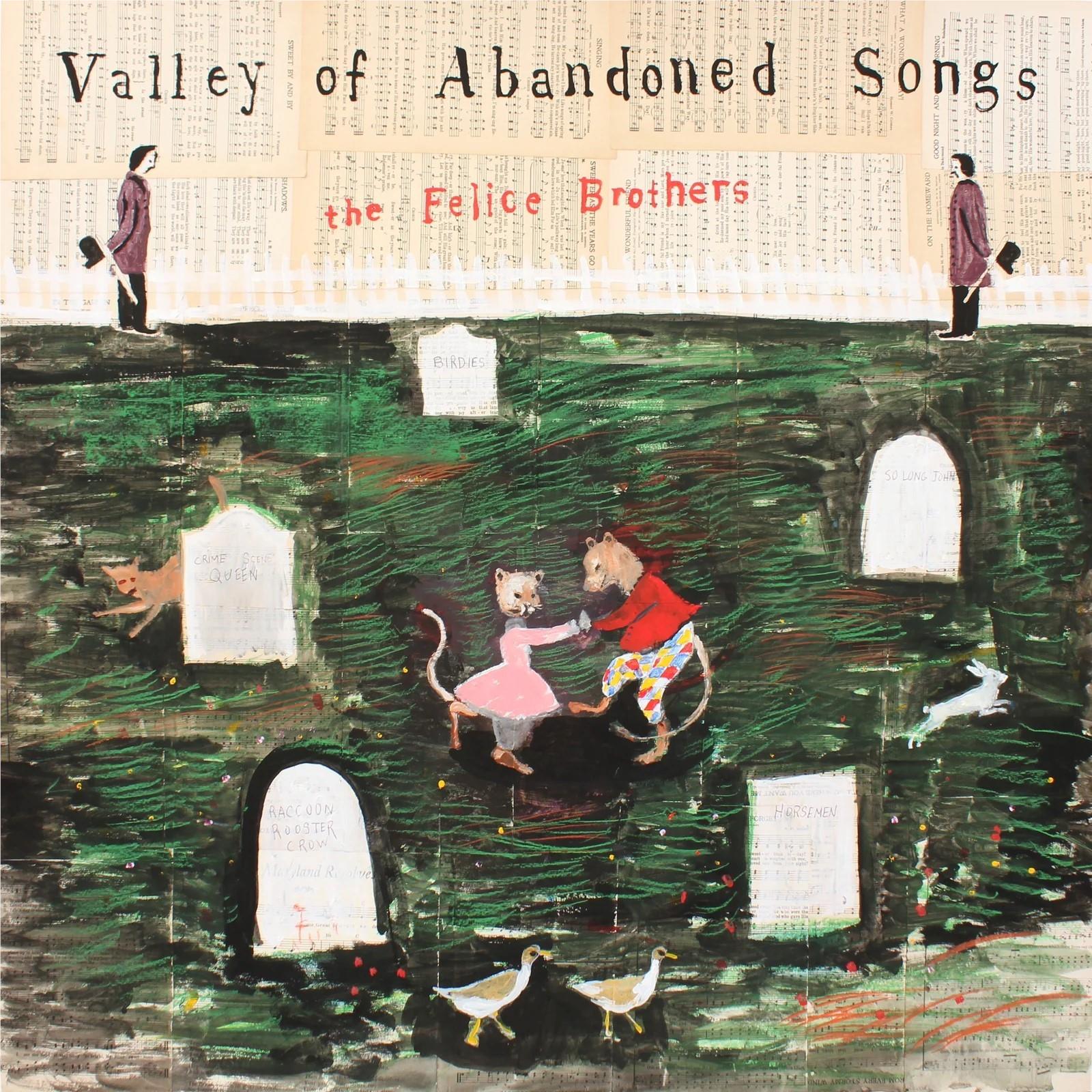 Valley Of Abandoned Songs, By: The Felice Brothers