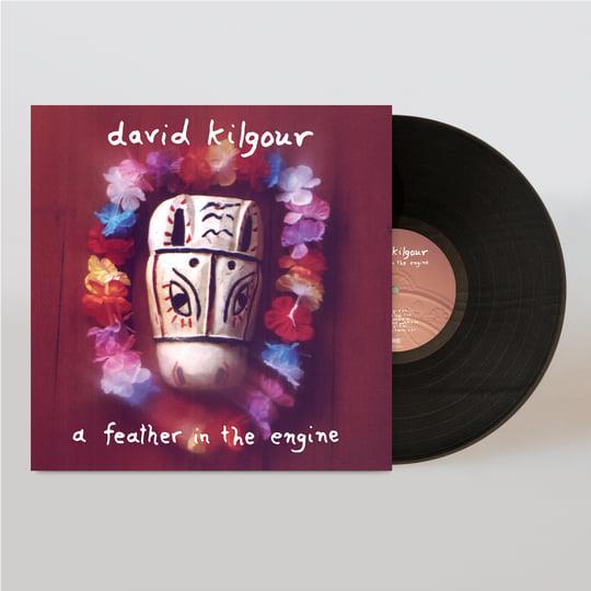 A Feather in the Engine (Vinyl) - By: David Kilgour
