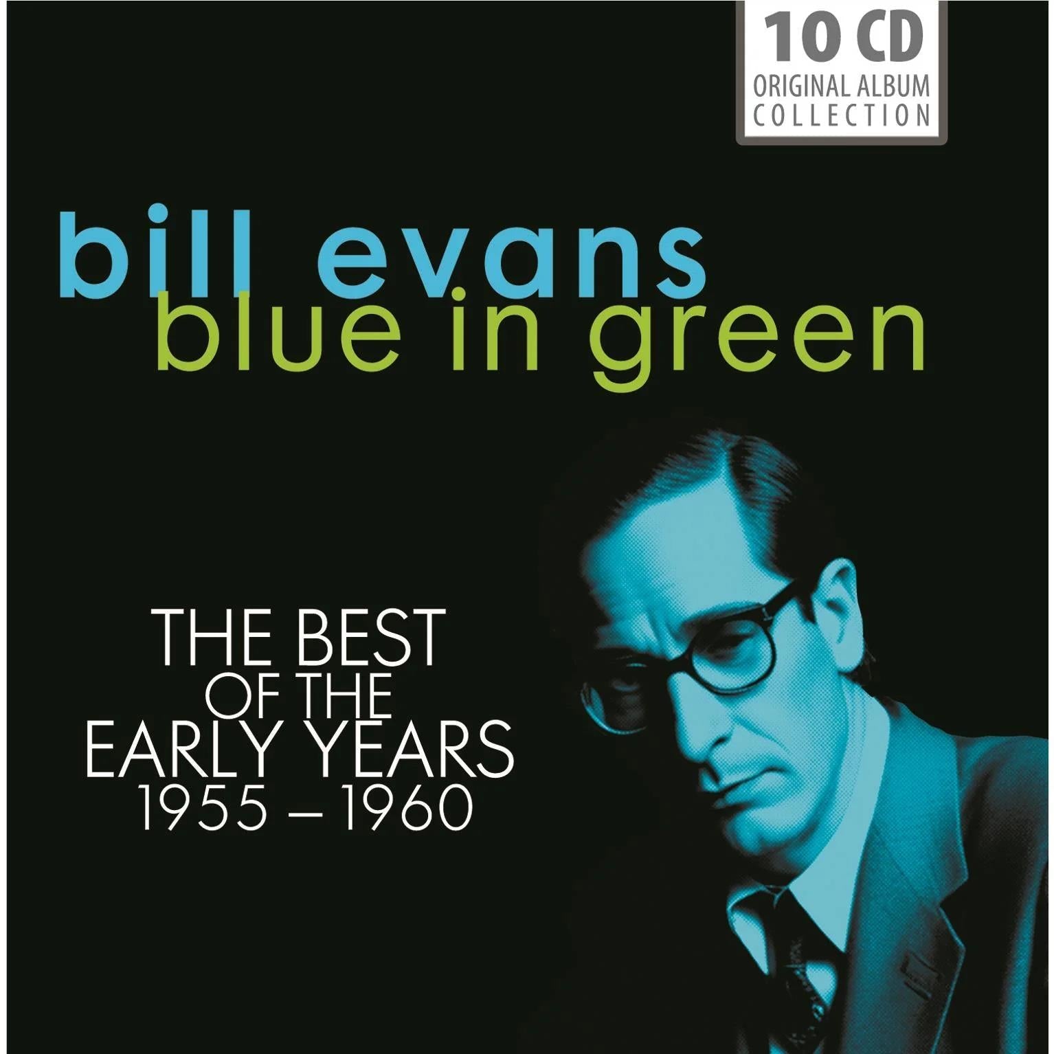 Blue In Green: The Best Of The Early Years 1955-1960,  By: Bill Evans
