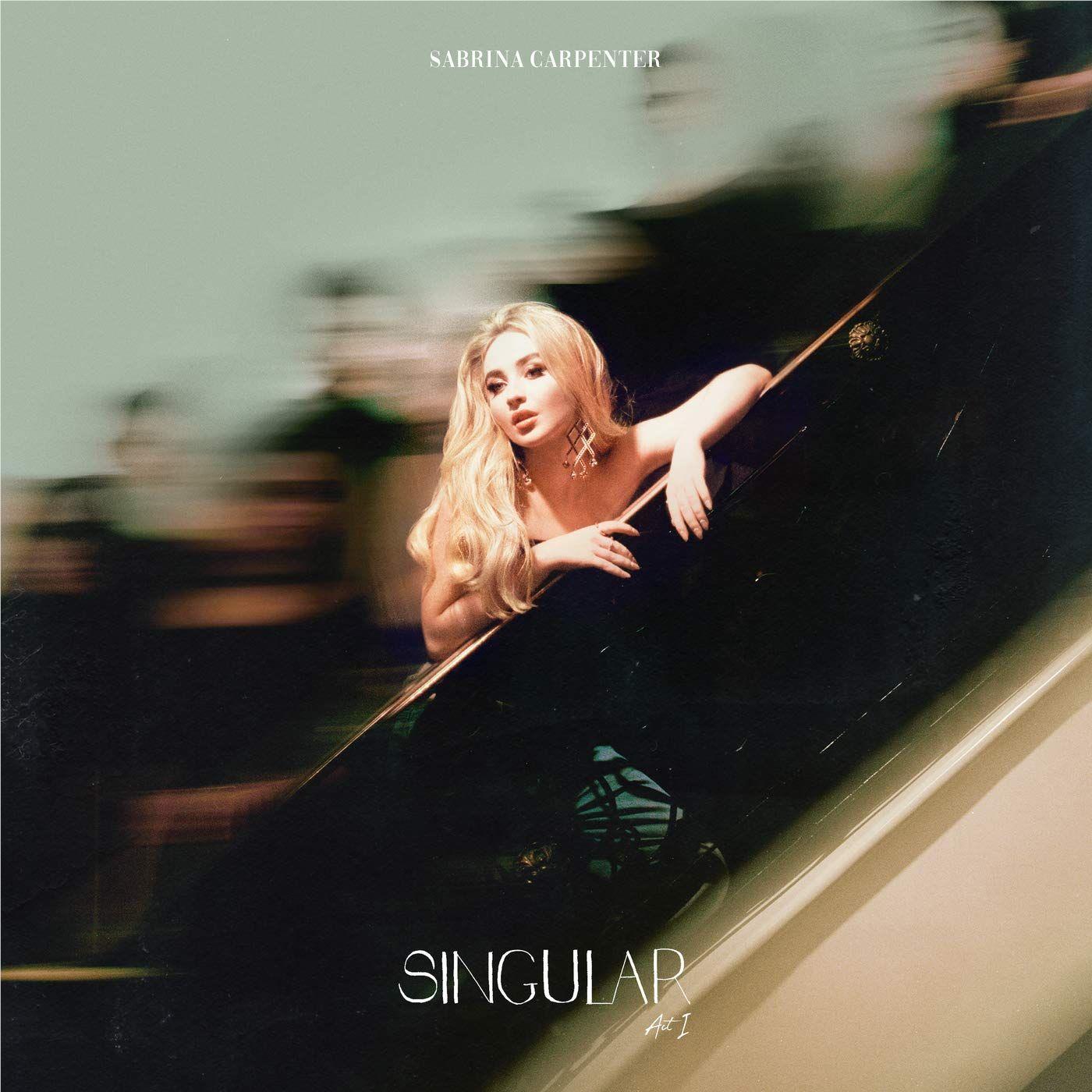 Singular Act 1 (Import), By: Sabrina Carpenter