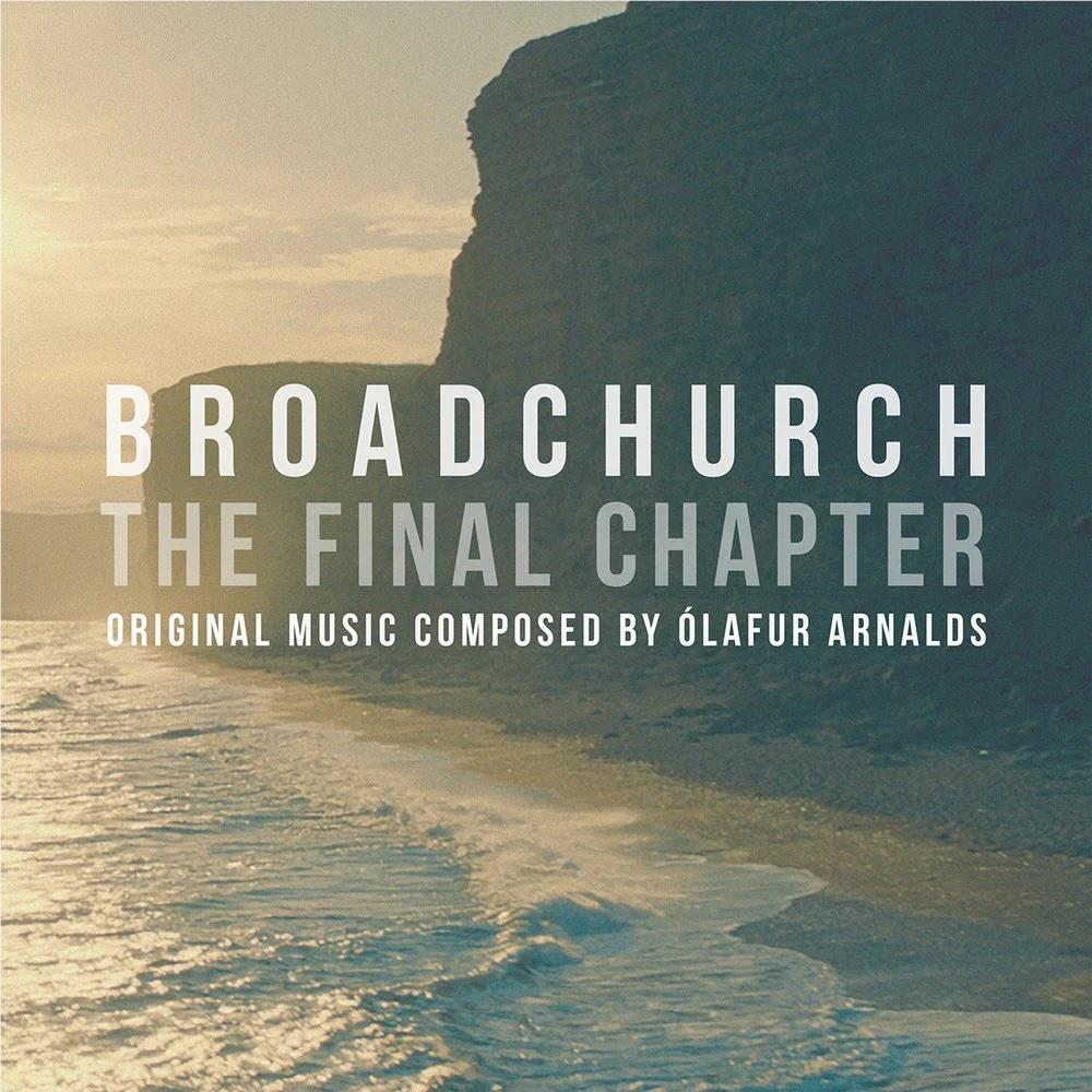 Broadchurch - The Final Chapter, By: Ólafur Arnalds