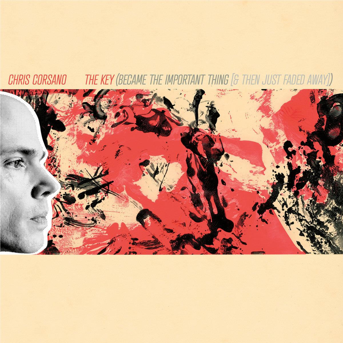 The Key (Became The Important Thing [And Then Just Faded Away]) (Vinyl) - By:Chris Corsano