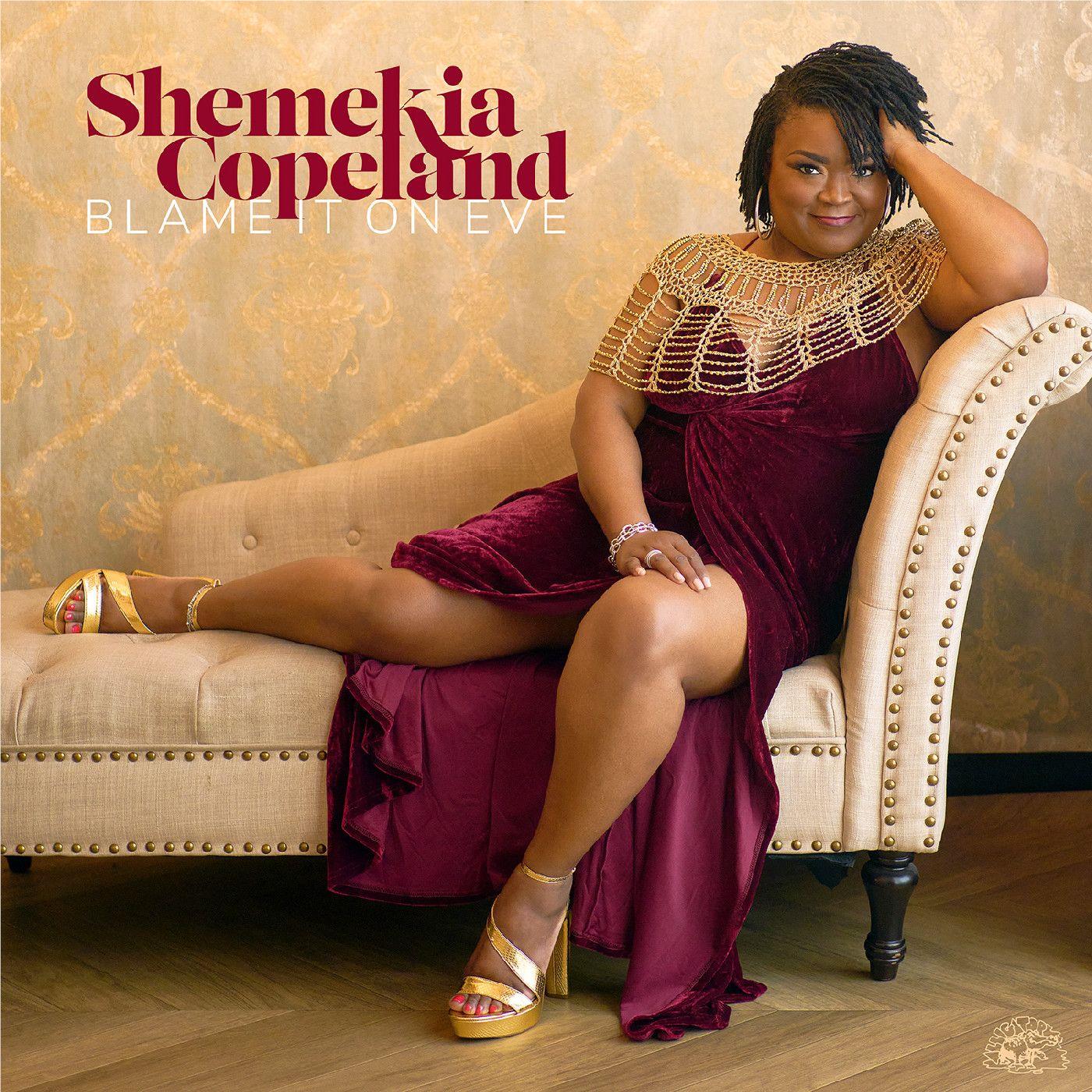 Blame It On Eve, By: Shemekia Copeland