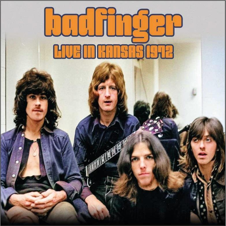 Live In Kansas 1972, By: Badfinger