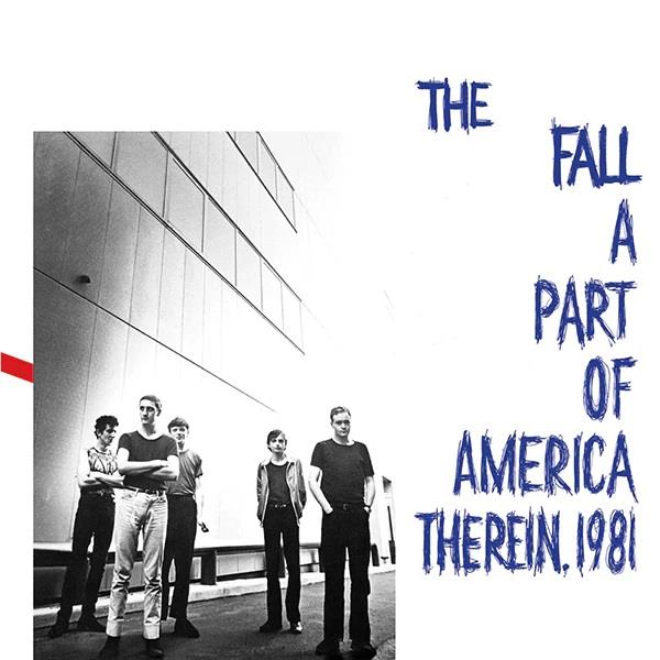 A Part Of America Therein, 1981 (Vinyl) - By: The Fall