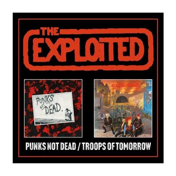 Punks Not Dead/Troops OfTomorrow, By: The Exploited