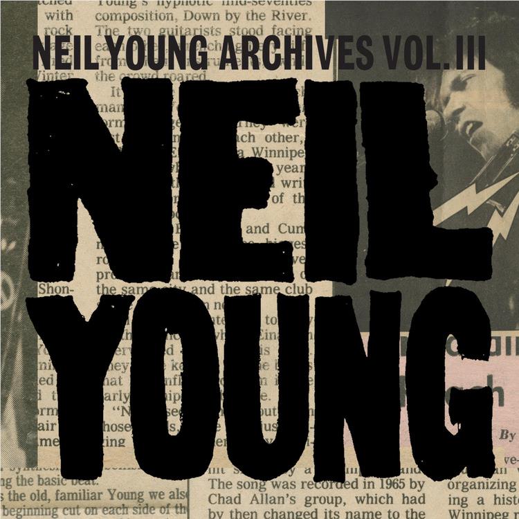 Neil Young Archives Vol. III (Vinyl) - By: Neil Young