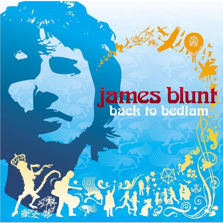 Back to Bedlam: 20th Anniversary Edition, By: James Blunt