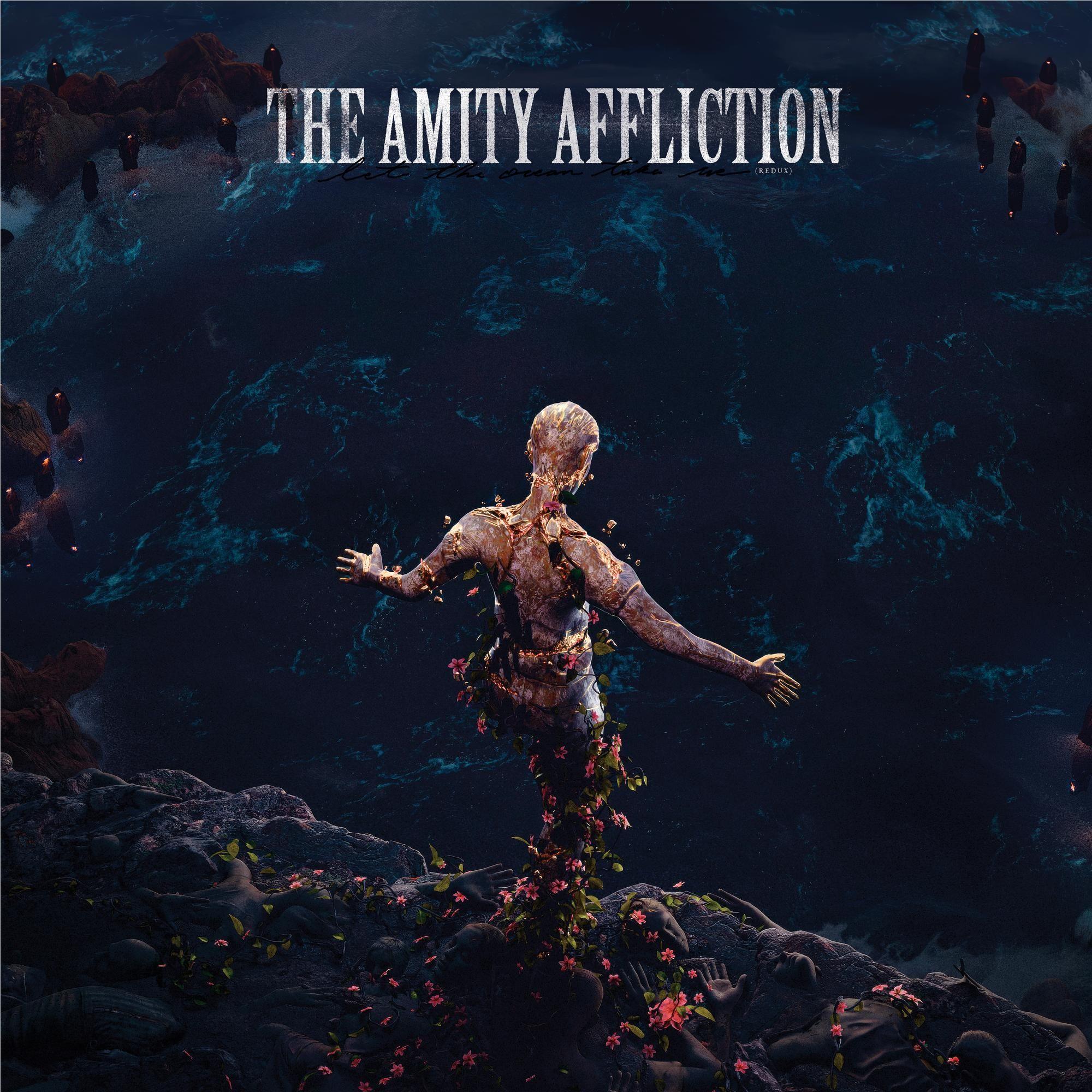 Let The Ocean Take Me (Redux), By: The Amity Affliction