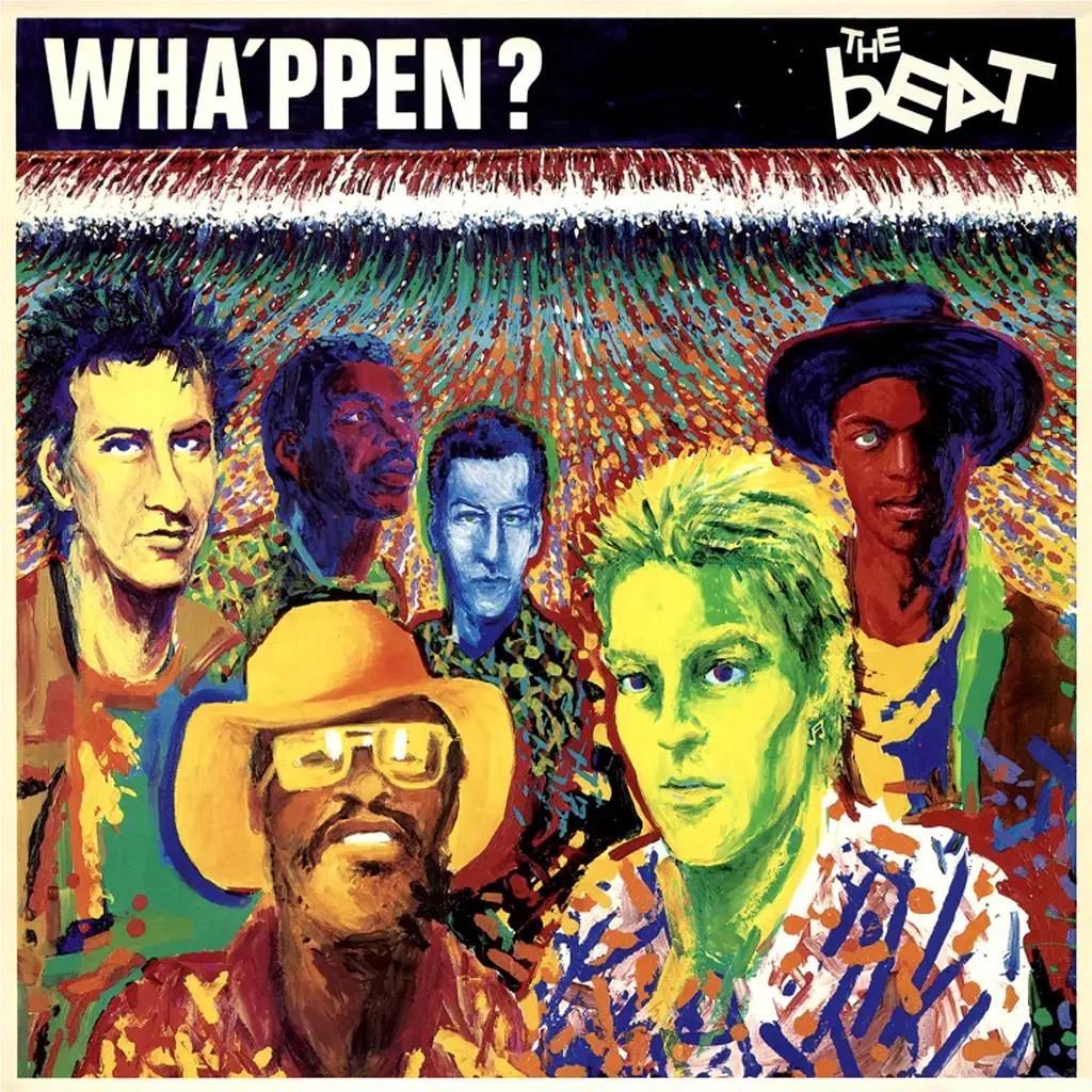 Wha’ppen?, By: The Beat