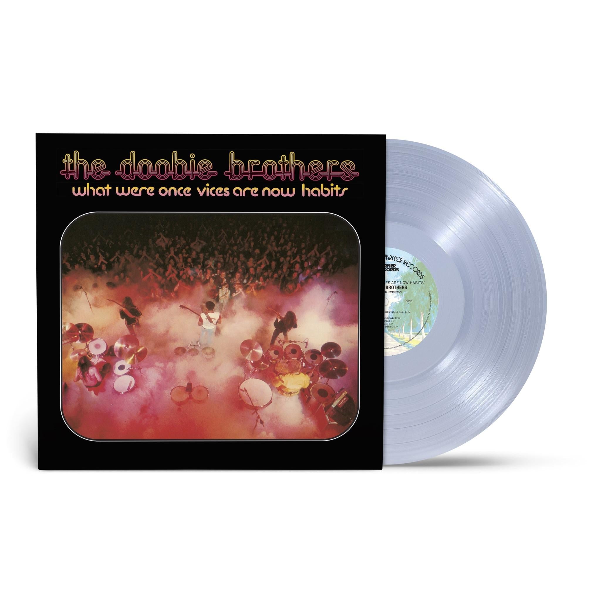 What Were Once Vices Are Now Habits (Clear Vinyl) - By: The Doobie Brothers
