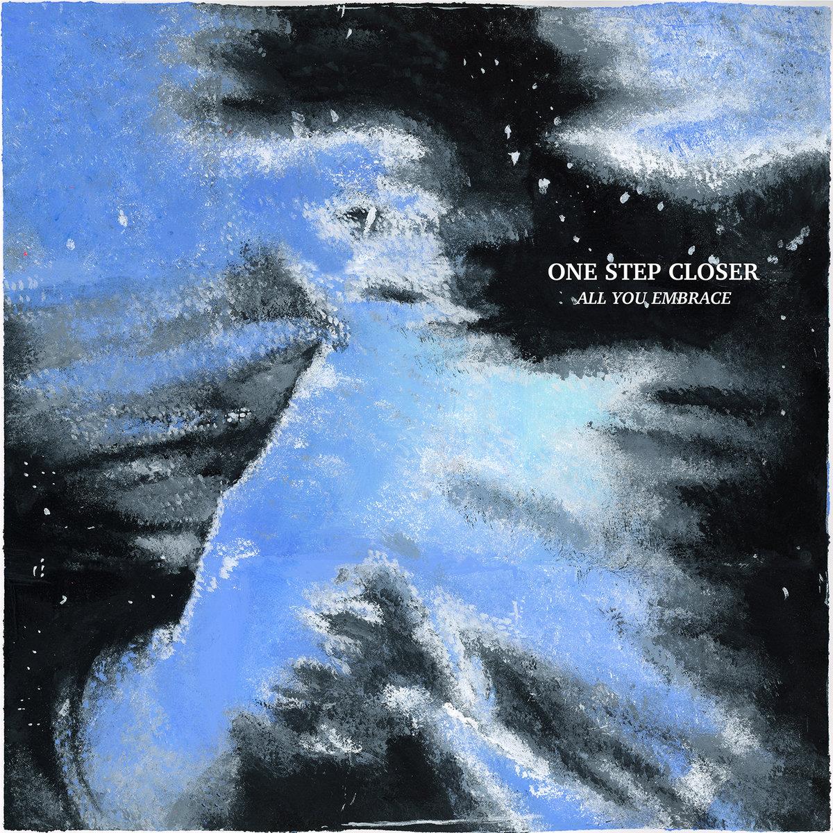 All You Embrace (Blue Glitter Vinyl) - By: One Step Closer