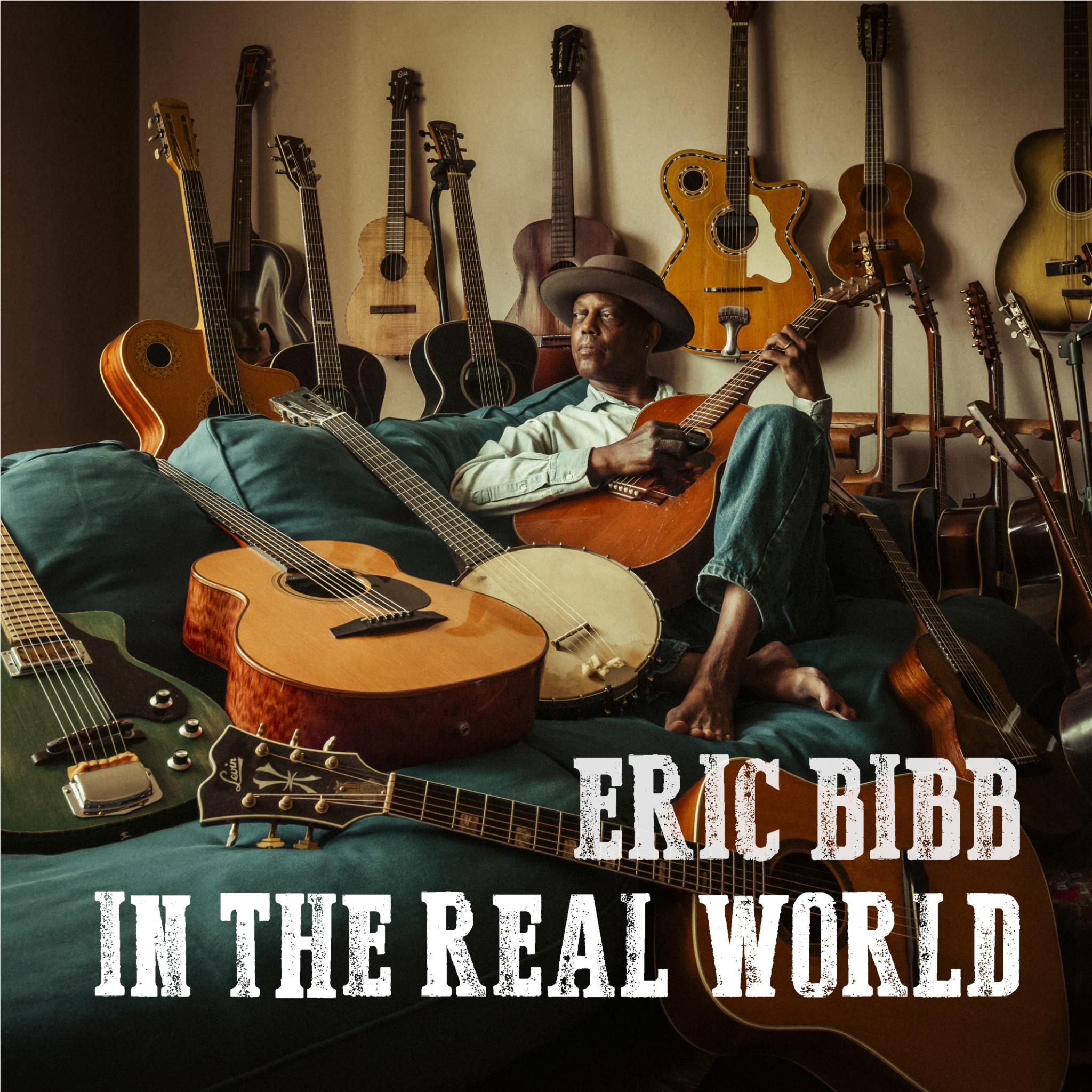 In The Real World, By: Eric Bibb