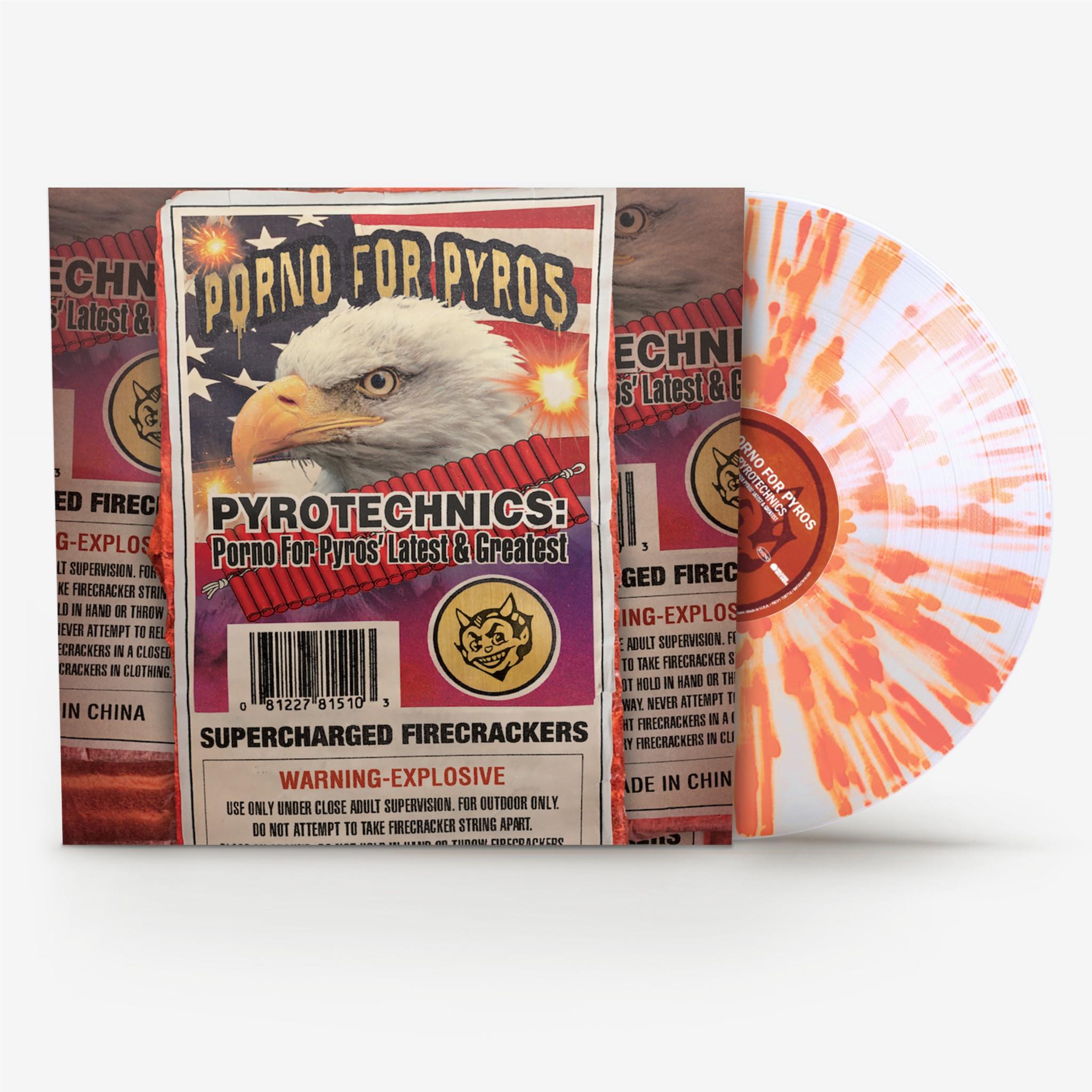 Pyrotechnics: Porno For Pyros' Latest & Greatest (Orange Splatter Vinyl) - By:Porno For Pyros