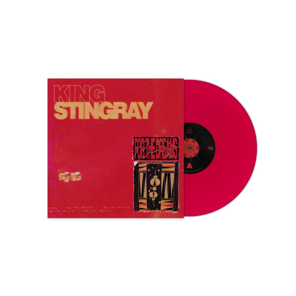 For The Dreams (Red Vinyl) - By: King Stingray