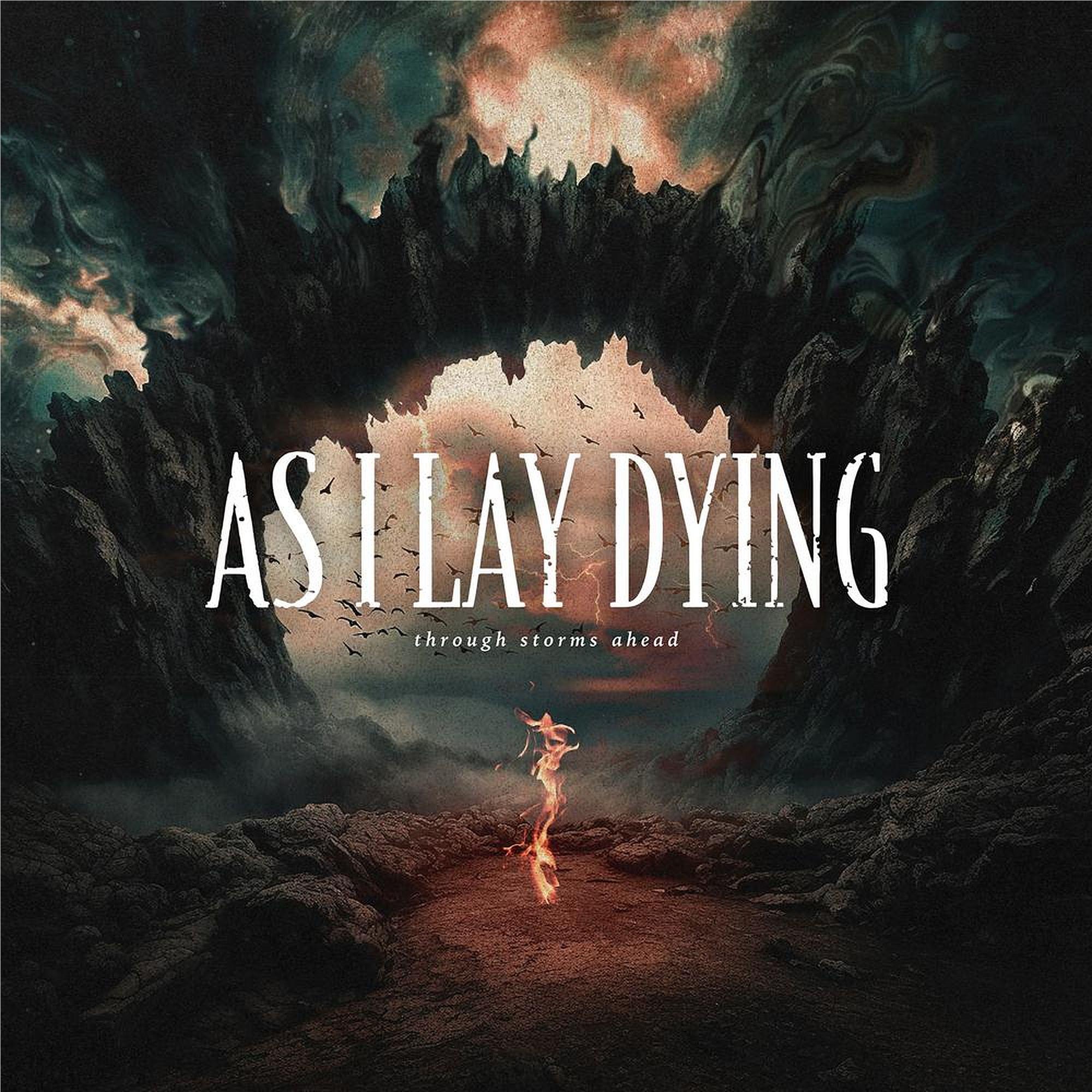 Through Storms Ahead, By: As I Lay Dying