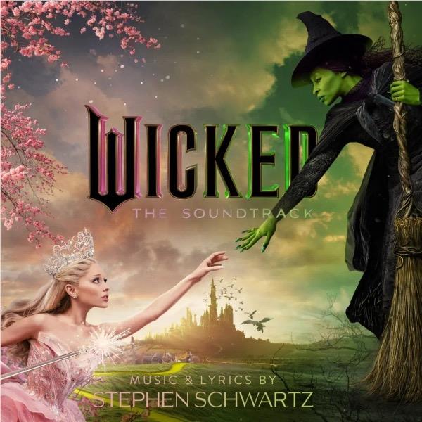 Wicked: The Soundtrack,  By: Various Artists