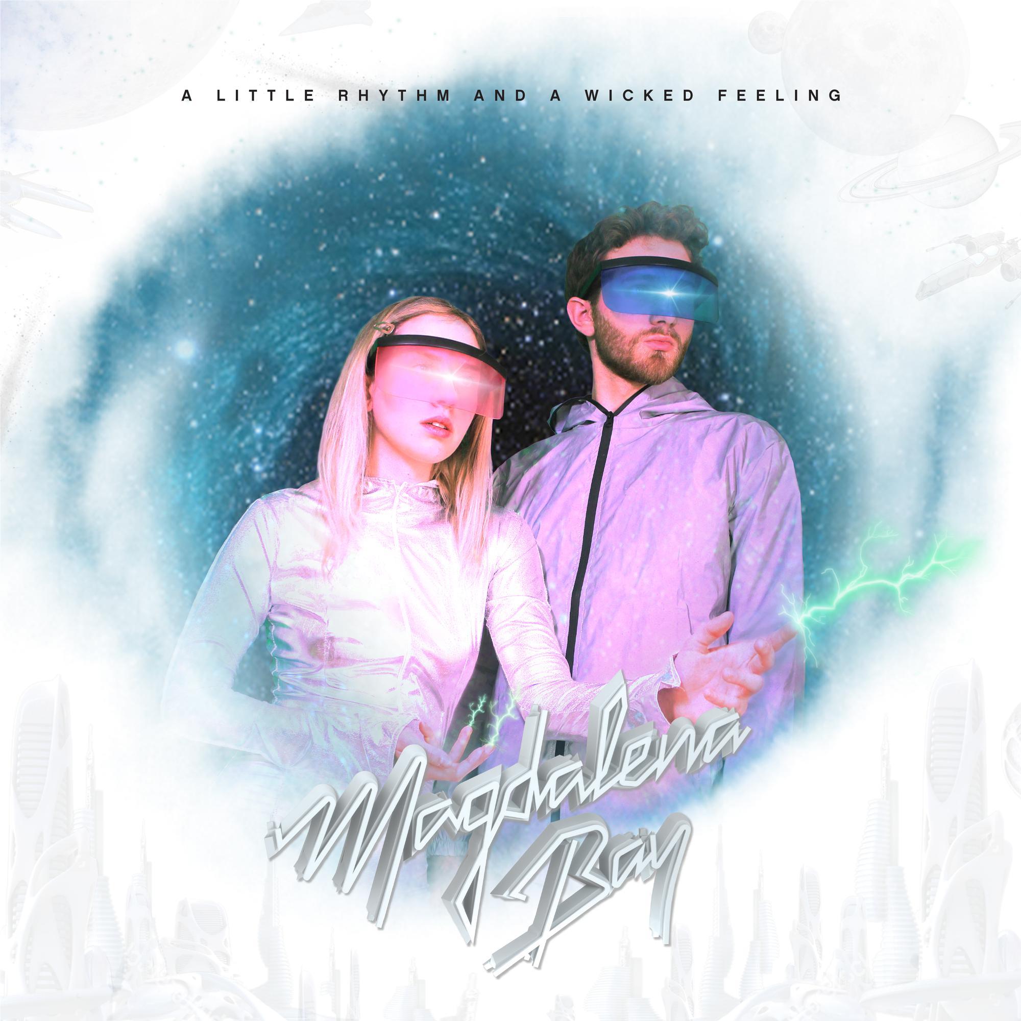 A Little Rhythm and a Wicked Feeling (Vinyl) - By:Magdalena Bay