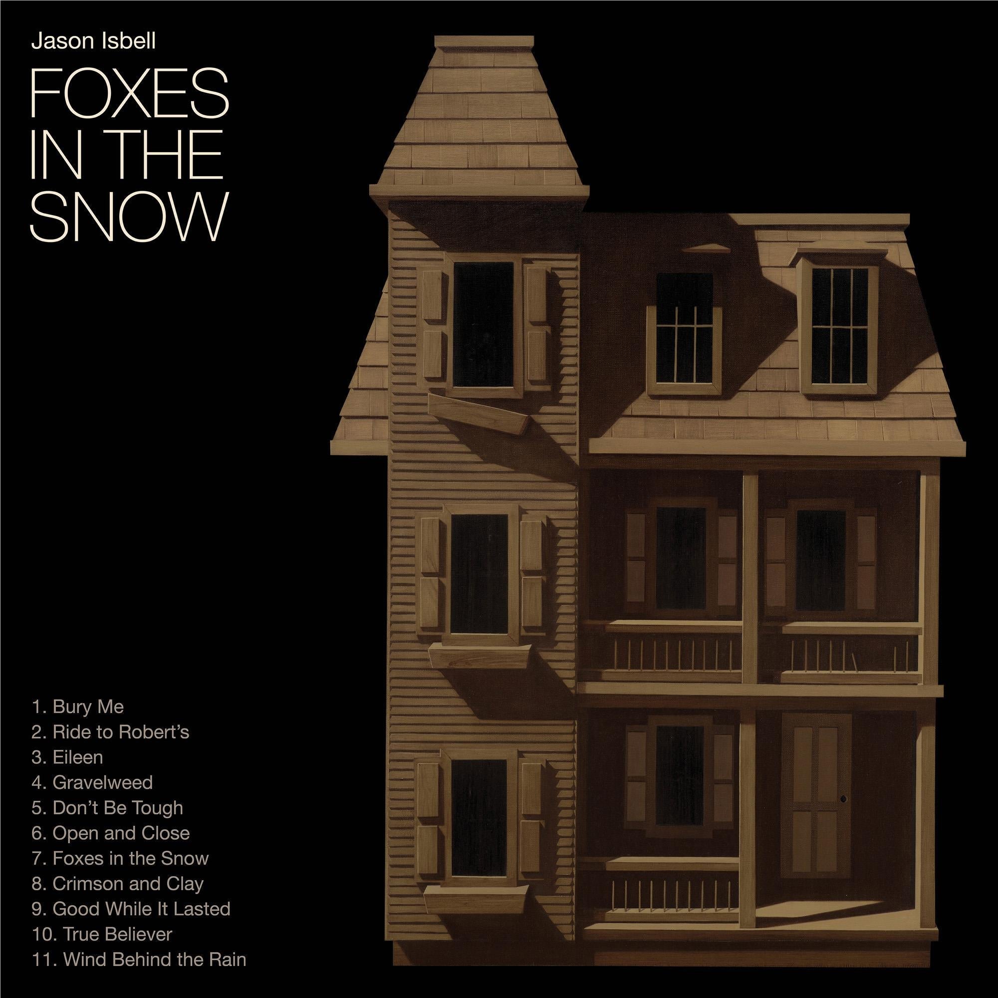 Foxes In The Snow, By: Jason Isbell