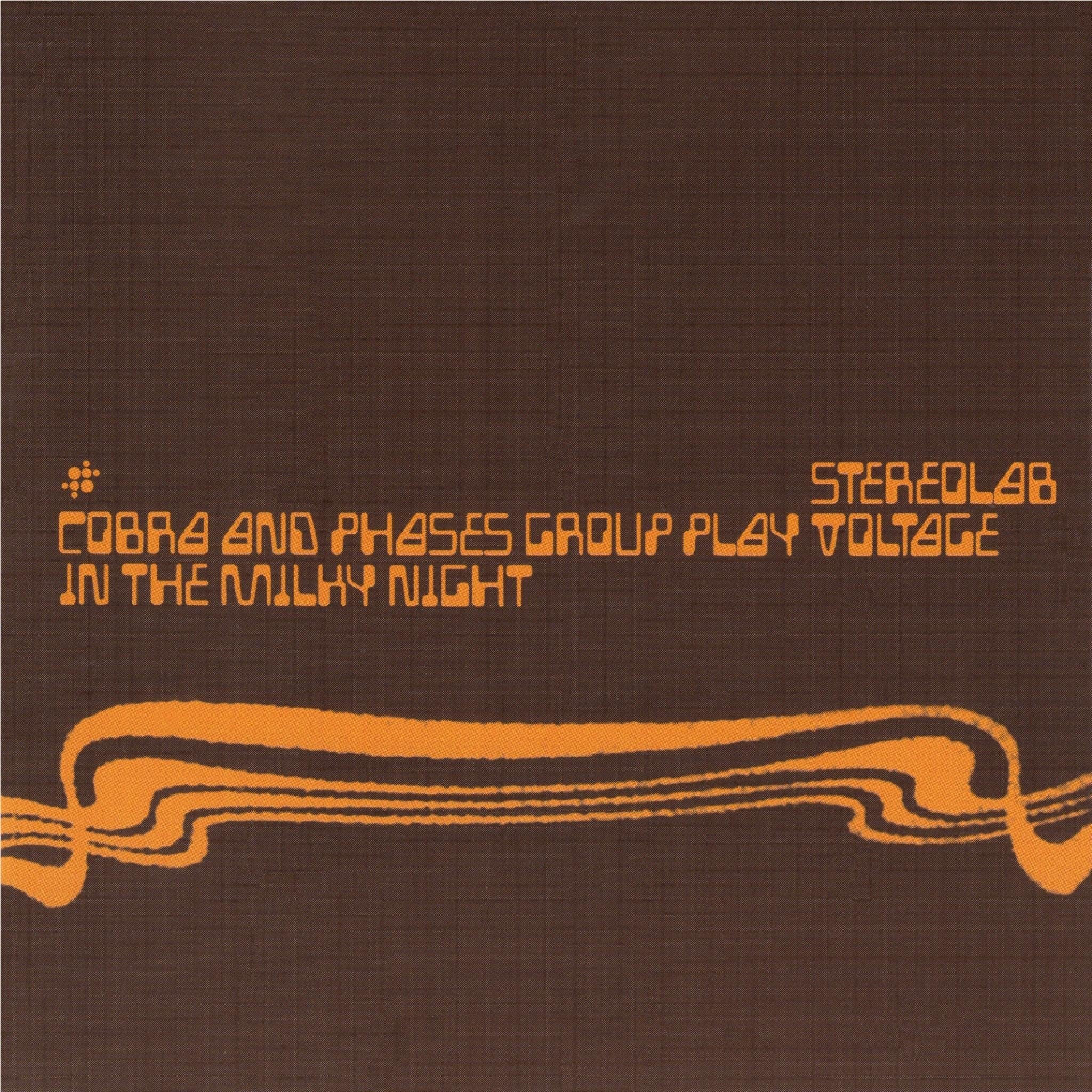 Cobras And Group Play Voltage In The Milky Night (Vinyl) - By:Stereolab