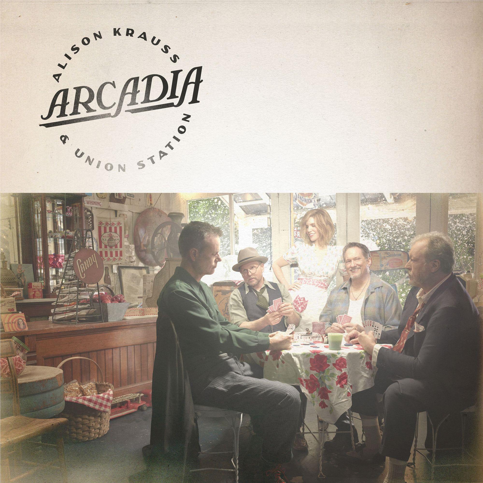 Arcadia,  By: Alison Krauss & Union Station
