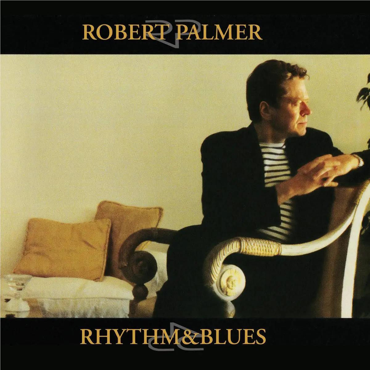 Rhythm & Blues (Vinyl) - By: Robert Palmer