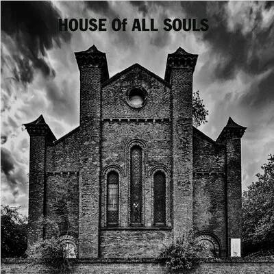 House Of All Souls, By: House Of All