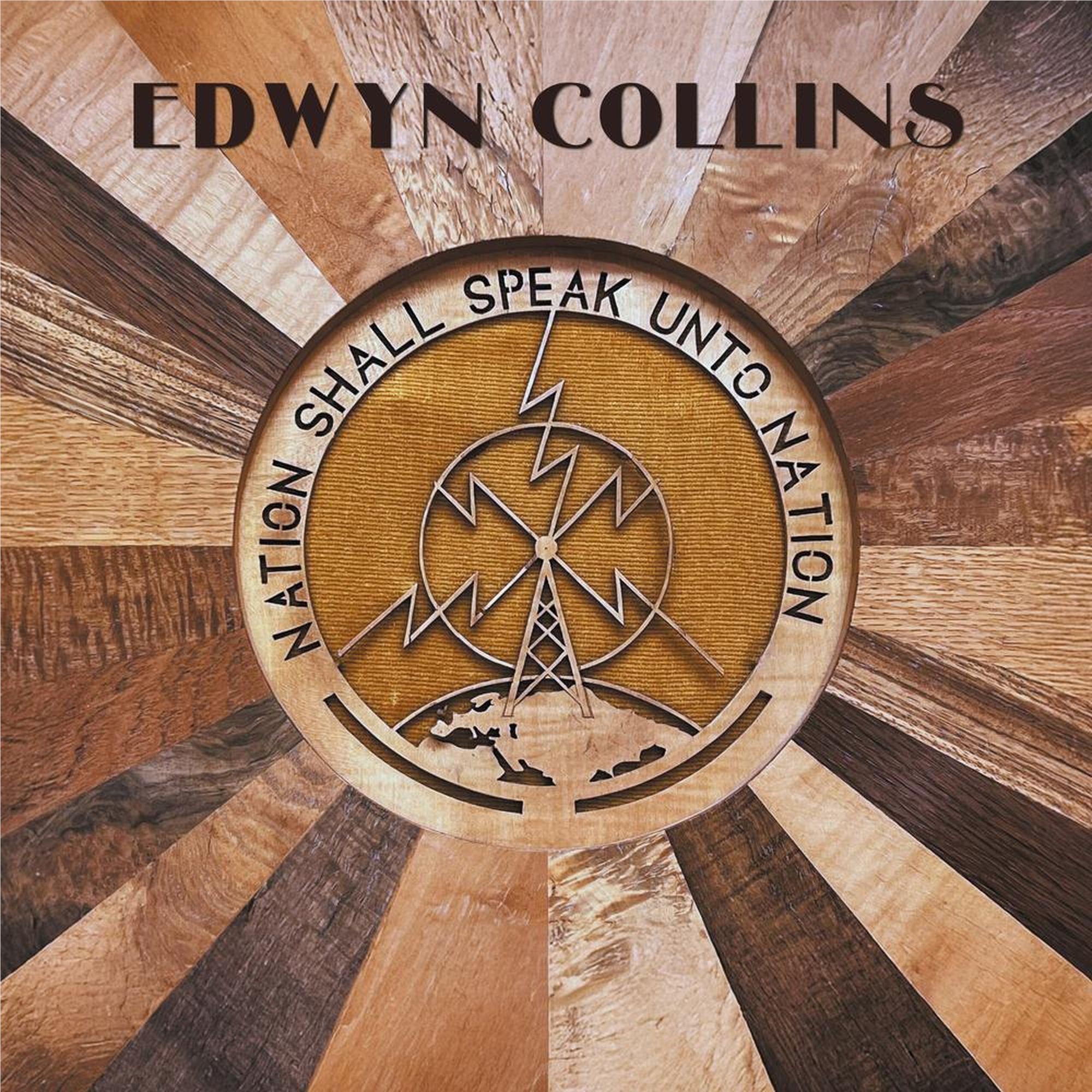 Nation Shall Speak Unto Nation, By: Edwyn Collins