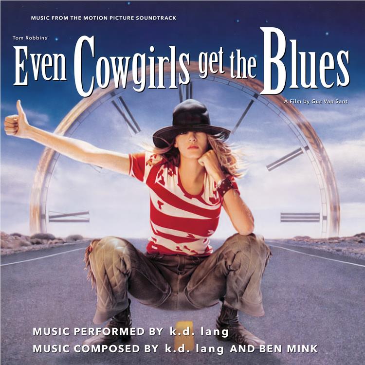 Even Cowgirls Get The Blues (Music From The Motion Picture Soundtrack) (Blue Vinyl) - By: K.d. Lang