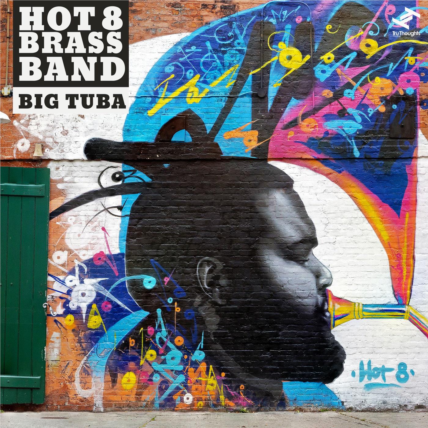 Big Tuba, By: Tru Thoughts