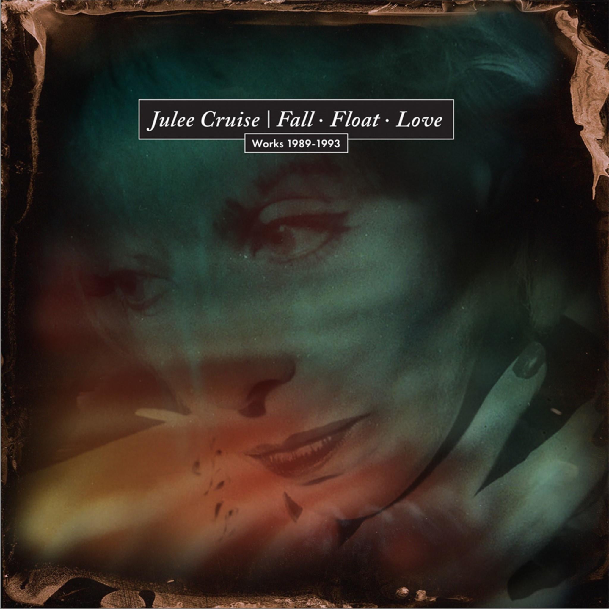 Fall_Float_Love: Works 1989-1993, By: Julee Cruise