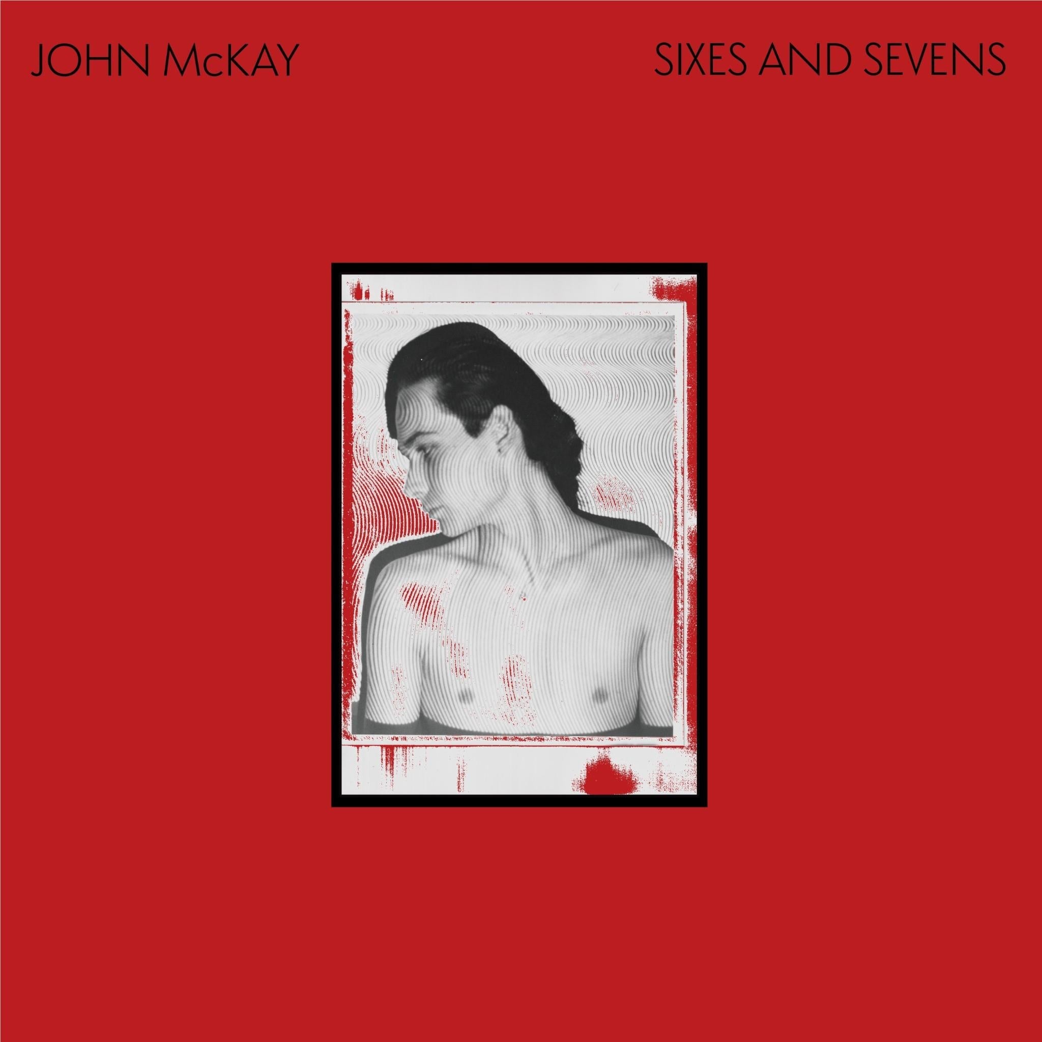 Sixes and Sevens book by John McKay, cover with black-and-white portrait
