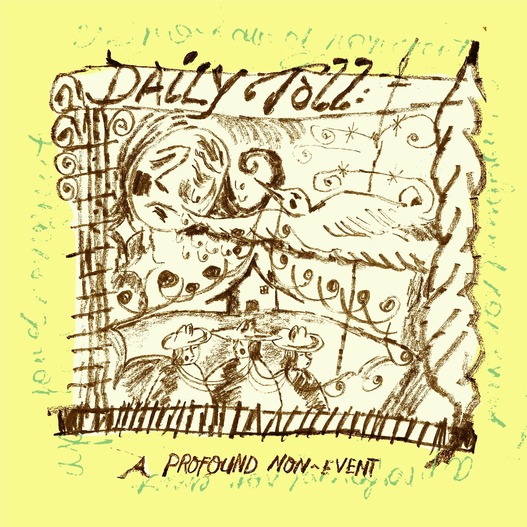 A Profound Non-Event, By: Daily Toll