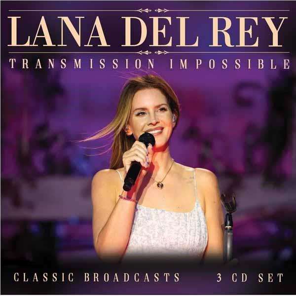 Transmission Impossible, By: Lana Del Rey