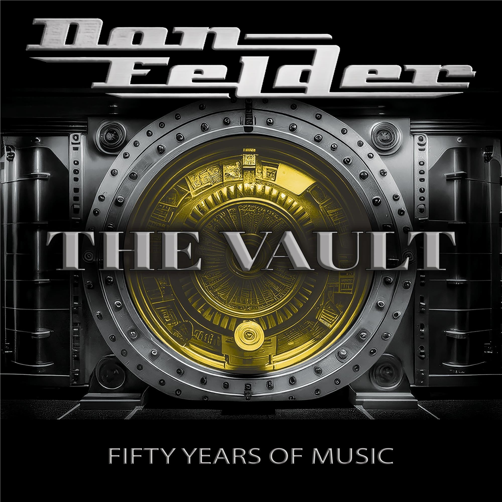 The Vault 1975-2025 Fifty Years Of Music,  By: Don Felder