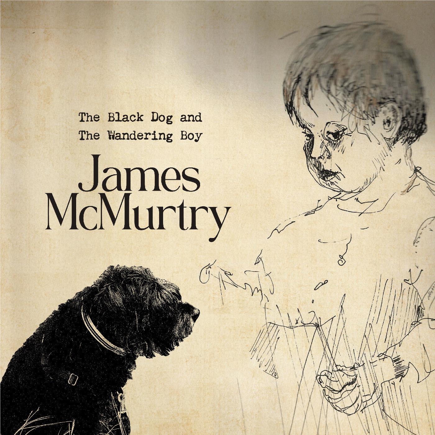 The Black Dog And The Wandering Boy, By: James Mcmurtry